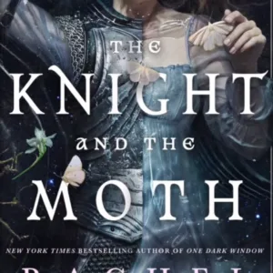 The Knight and the Moth