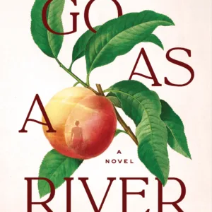 Go as a River
