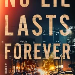 No Lie Lasts Forever