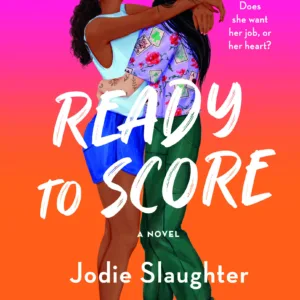 Ready to Score by Jodie Slaughter Book Cover, a small town love story of queer couple