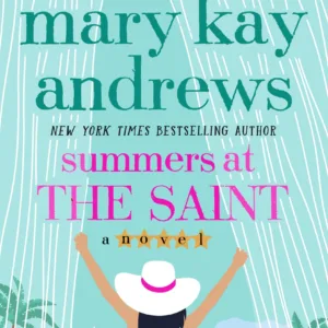 Summers at the Saint by Mary Kay Andrews Book Cover