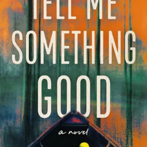 Tell Me Something Good by Court Stevens Book Cover