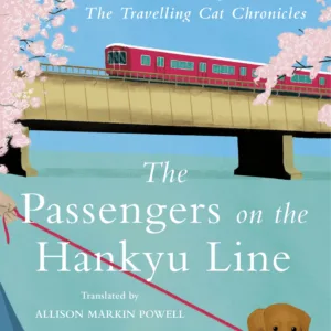 The Passengers on the Hankyu Line by Hiro Arikawa Book Cover
