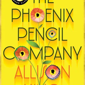 The Phoenix Pencil Company by Allison King Book Cover