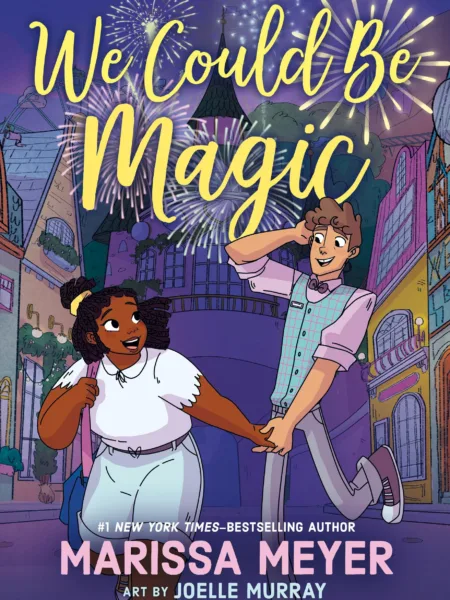 We Could Be Magic by Marissa Meyer Book Cover