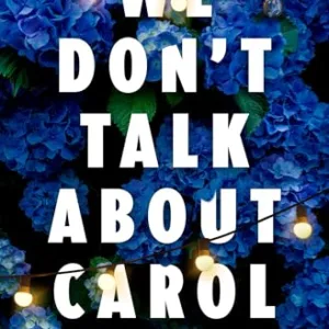 We Don't Talk About Carol Book Cover