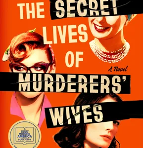 The Secret Lives of Murderers' Wives