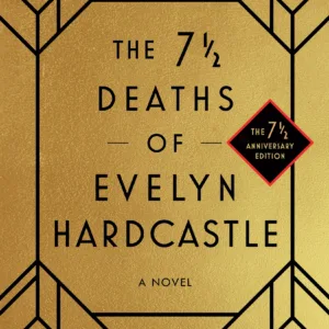 The 7 1/2 Deaths of Evelyn Hardcastle