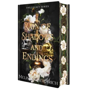 Rain of Shadows and Endings